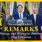 Secretary Rubio delivers remarks at the U.S. Hostage and Wrongful Detainee Flag Raising Ceremony